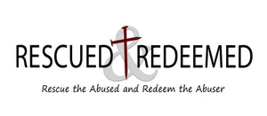 Rescued &amp; Redeemed