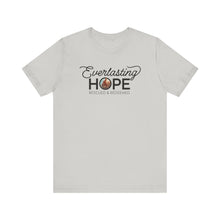 Load image into Gallery viewer, Everlasting Hope T-Shirt