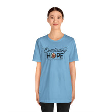 Load image into Gallery viewer, Everlasting Hope T-Shirt