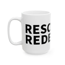 Load image into Gallery viewer, Bold Quote Ceramic Mug - 11oz &amp; 15oz, Inspirational Gift, Office Cup, Motivational Mug, Personalized Drinkware