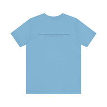 Load image into Gallery viewer, Everlasting Hope T-Shirt